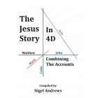 The Jesus Story In 4D By Nigel Andrews